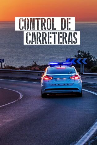 Control de carreteras, Season 2. Control de carreteras,...: Ep.20