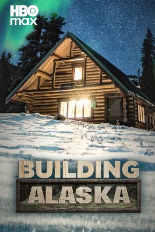 Construyendo Alaska. Construyendo Alaska 