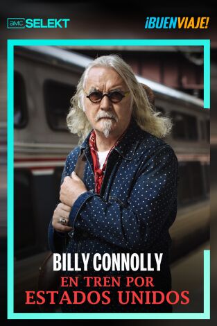 Billy Connolly en tren por Estados Unidos