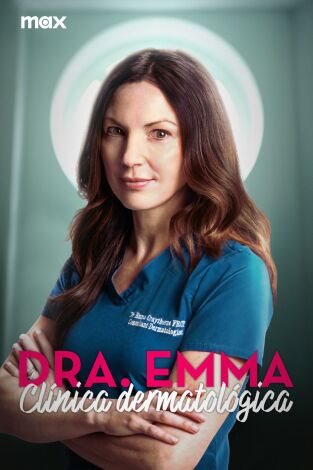 Dra Emma: Clínica dermatológica. T(T2). Dra Emma: Clínica dermatológica (T2)