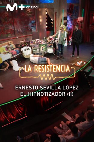 Lo + de los colaboradores. T(T7). Lo + de los... (T7): Ernesto Sevilla, el hipnotizador (II) 12.06.24