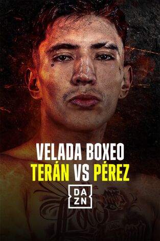 Boxeo: velada Terán vs  Pérez. T(2024). Boxeo: velada Terán vs  Pérez (2024)