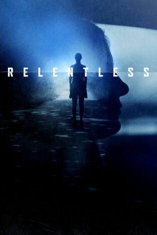 Relentless. Relentless: Completo descerebrado
