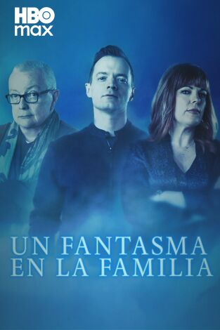 Un fantasma en la familia. T(T1). Un fantasma en la familia (T1)