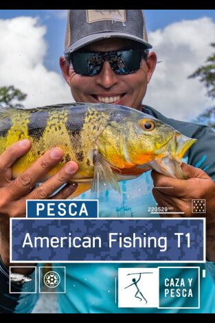 American Fishing. T(T1). American Fishing (T1): Pesca en el Río Bayano