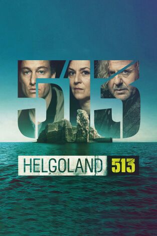 Helgoland 513. T(T1). Helgoland 513 (T1): Ep.4 Da, Da, Da