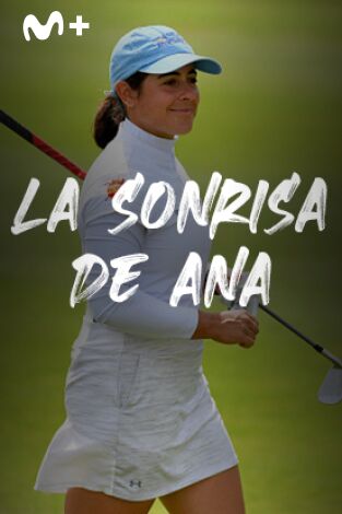 Sueños de Golf. T(2024). Sueños de Golf (2024): La sonrisa de Ana