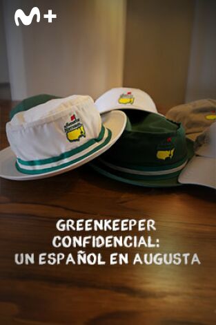 Sueños de Golf. T(2024). Sueños de Golf (2024): Greenkeeper Confidencial: Un Español en Augusta