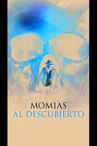 Momias al descubierto. Momias al descubierto 