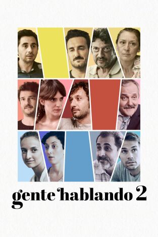 Gente hablando. T(T2). Gente hablando (T2)