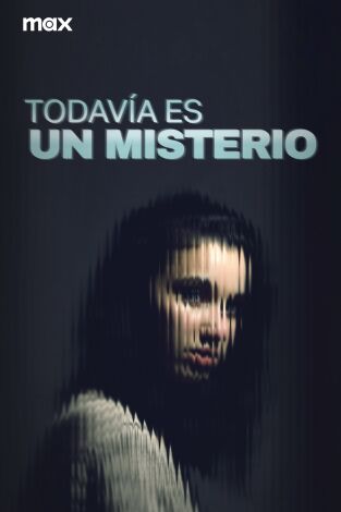 Todavía es un misterio. Todavía es un misterio 