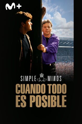 Simple Minds: cuando todo es posible