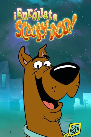 ¡Enróllate Scooby-Doo!