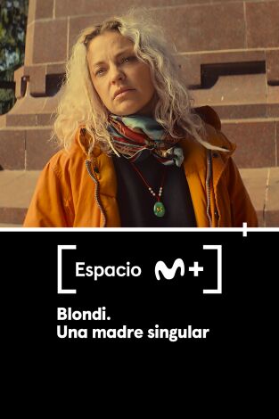 Espacio M+. T(T1). Espacio M+ (T1): Blondi. Una madre singular