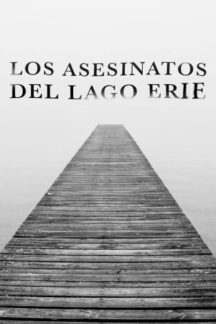 Los asesinatos del lago Erie. Los asesinatos del...: Noche de asesinos