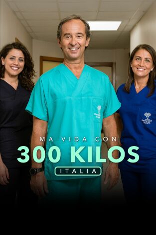 Mi vida con 300 kilos: Italia, Season 3. Mi vida con 300 kilos: Italia, Season 3 