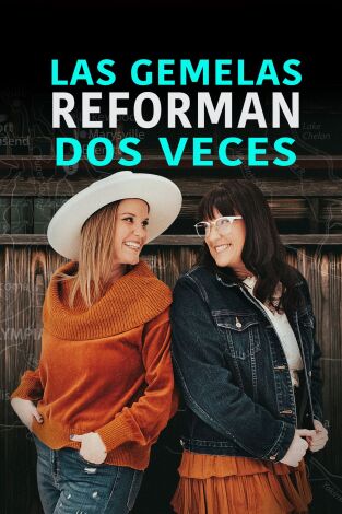 Las gemelas reforman dos veces. T(T2). Las gemelas... (T2): Rescate de una histórica casa