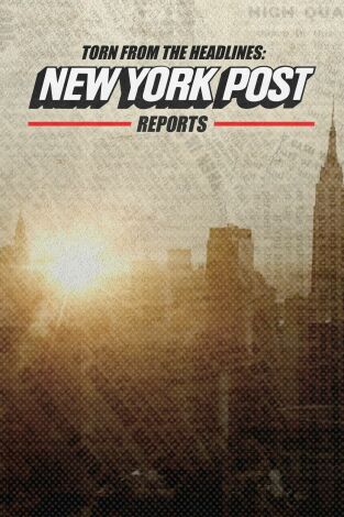 New York Post investiga. New York Post investiga: Ep.6