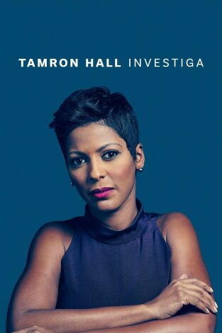 Tamron Hall investiga