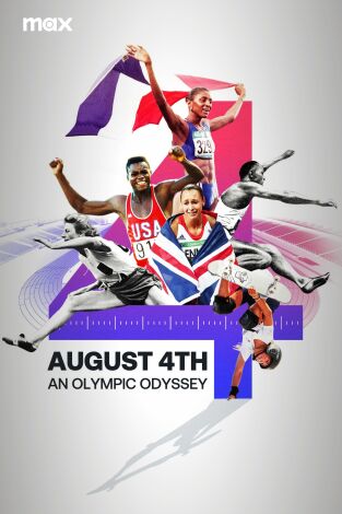 August 4th: An Olympic Odyssey