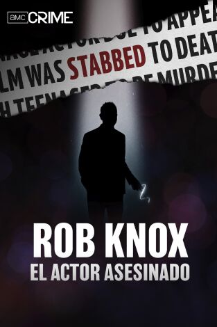 Rob Knox/ el actor asesinado