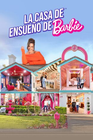La casa de ensueño de Barbie. T(T1). La casa de... (T1): De ensueño delante, de fiesta detrás
