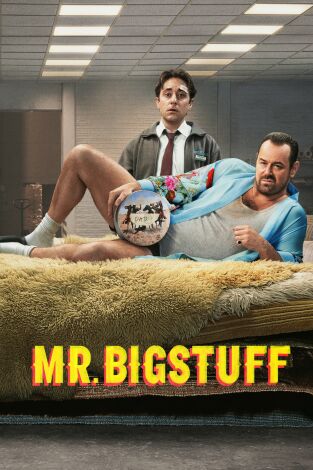 Mr. Bigstuff. T(T1). Mr. Bigstuff (T1): Ep.4 