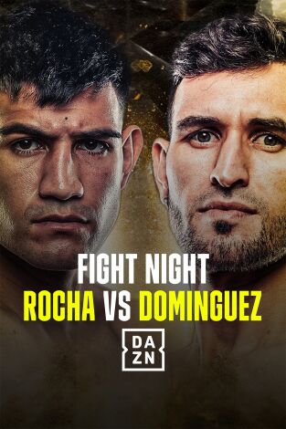 Fight Night: Alexis Rocha vs. Santiago Dominguez. T(2024). Fight Night:... (2024): Alexis Rocha vs. Santiago Dominguez