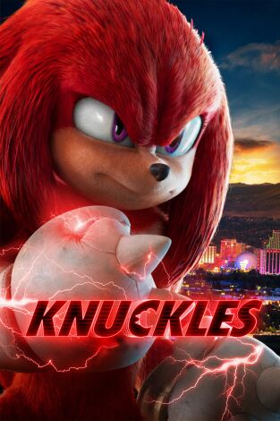 Knuckles. T(T1). Knuckles (T1): ¡Reno, chaval!