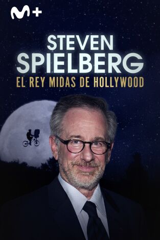 Steven Spielberg: el rey midas de Hollywood