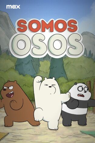 Somos osos. T(T1). Somos osos (T1)