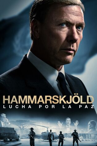 Hammarskjöld. Lucha por la paz