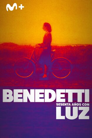 Benedetti, sesenta años con Luz