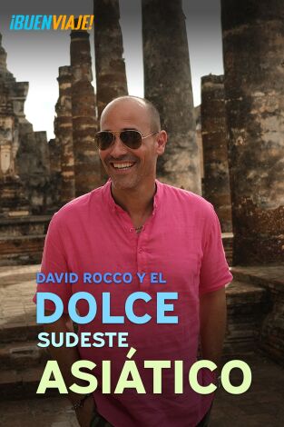 David Rocco y el Dolce sudeste asiático. David Rocco y el Dolce sudeste asiático 