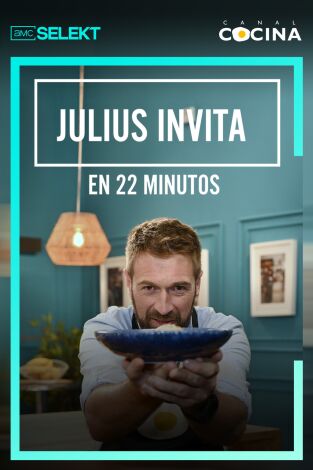 Julius invita en 22 minutos. T(T6). Julius invita en... (T6): Ep.16