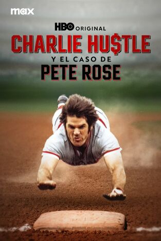 Charlie Hustle y el caso de Pete Rose. Charlie Hustle y el caso de Pete Rose 