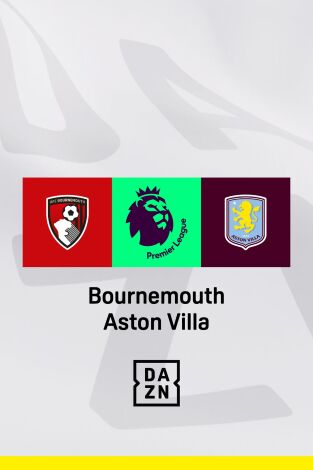 Jornada 36. Jornada 36: Bournemouth - Aston Villa