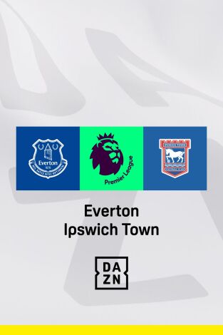 Jornada 35. Jornada 35: Everton - Ipswich Town