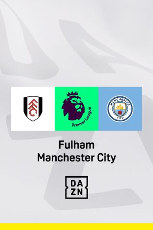 Jornada 38. Jornada 38: Fulham - Manchester City