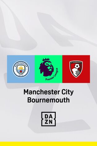 Jornada 37. Jornada 37: Manchester City - Bournemouth