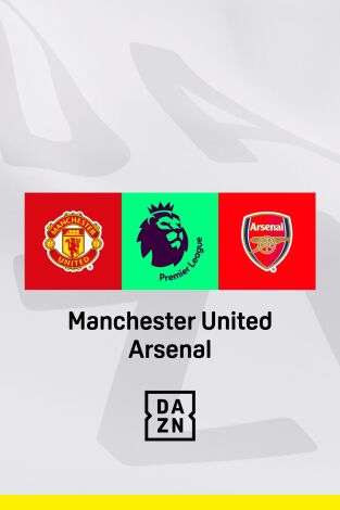 Jornada 28. Jornada 28: Manchester United - Arsenal