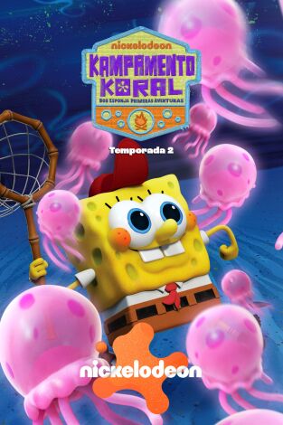 Kampamento Koral: Bob Esponja primeras aventuras. T(T2). Kampamento Koral:... (T2): Ep.6