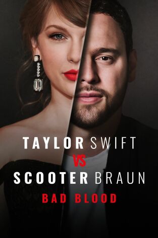 Taylor Swift vs Scooter Braun: Bad Blood, Season 1. Taylor Swift vs Scooter Braun: Bad Blood, Season 1 