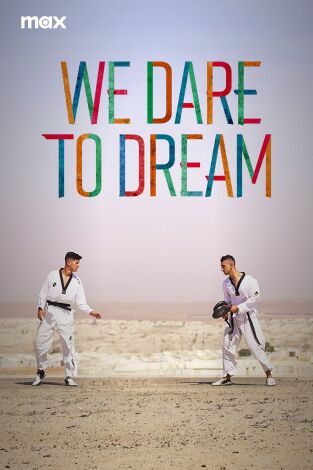 We Dare To Dream