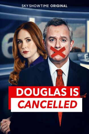 Douglas is Cancelled. T(T1). Douglas is Cancelled (T1): Ep.1 