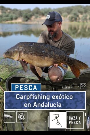 Carpfishing exótico en Andalucia. T(T1). Carpfishing exótico en Andalucia (T1)