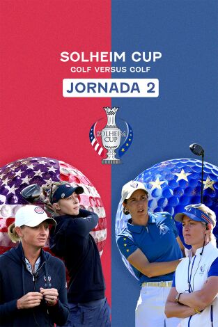 Solheim Cup. Solheim Cup. Jornada 2. Parte 1