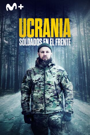 Ucrania: soldados en el frente