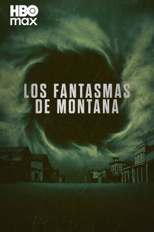 Los fantasmas de Montana