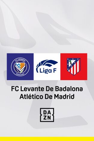 Jornada 15. Jornada 15: Levante Las Planas - Atlético de Madrid